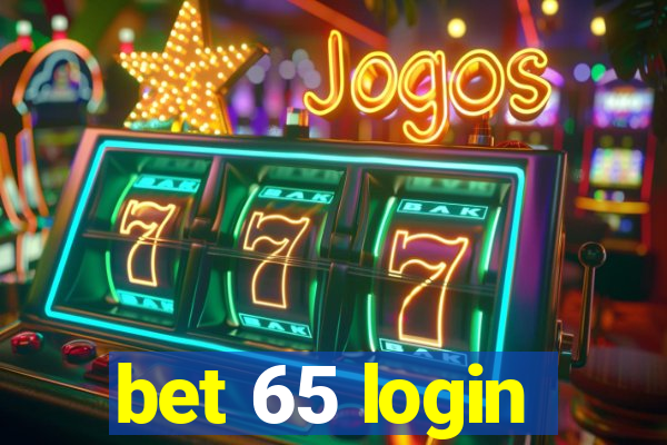 bet 65 login